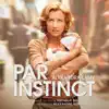 Alexandre Azaria - Par instinct (Bande originale du film)